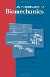 An Introduction to Biomechanics: Solids and Fluids, Analysis and Design