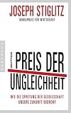 Der Preis der Ungleichheit: Wie die Spaltung der Gesellschaft unsere Zukunft bedroht