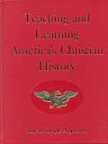 Teaching and Learning America's Christian History