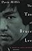The Tao of Bruce Lee: A Martial Arts Memoir by Davis Miller