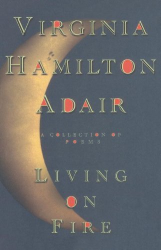 Living on Fire: A Collection of Poems