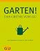 Bücher : Garten - Das Grüne von GU: Gartenpraxis Schritt für Schritt (Garten Extra)