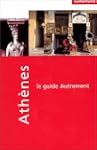 Guide Autrement. Ath�nes