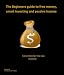 The beginners guide to free money, smart investing and passive income