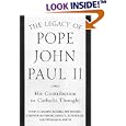 The Legacy of Pope John Paul II: His Contribution to Catholic Thoughts (Crossroad Faith and Formation Book) by Geoffrey Gnuehs