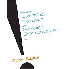 Integrated Advertising, Promotion and Marketing Communications (4th Edition)