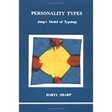 Personality Types: Jung's Model of Typology (Studies in Jungian Psychology By Jungian Analysts)