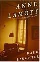 Hard Laughter: A Novel by Anne Lamott