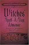 2007 Witches' Spell-A-Day Almanac