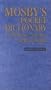 Mosby's Pocket Dictionary of Medicine, Nursing, & Allied Health
