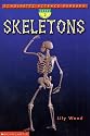 Skeletons (Scholastic Science Readers, Level 2)