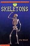 Skeletons (Scholastic Science Readers, Level 2)