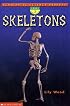 Skeletons (Scholastic Science Readers, Level 2)