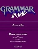 Grammar in Use Answer key: Reference and Practice for Intermediate Students of English: Ans (Grammar in Use)