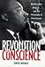 Revolution of Conscience: Martin Luther King, Jr., and the Philosophy of Nonviolence (Critical Perspectives)