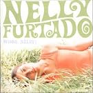 Whoa. Nelly!