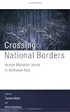 Crossing National Borders: International Migration Issues in Northeast Asia