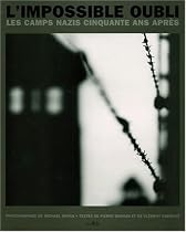 L'impossible oubli: Les camps nazis cinquante ans apres (French Edition)