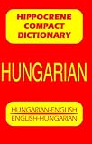 Hungarian-English, English-Hungarian (Hippocrene Compact Dictionaries)