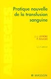 Pratique nouvelle de la transfusion sanguine