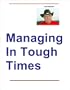 Managing in Tough Times