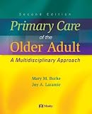 Primary Care of the Older Adult: A Multidisciplinary Approach