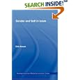 Gender and Self in Islam (Routledge Advances in Middle East and Islamic Studies) by Etin Anwar
