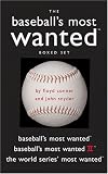 Baseball's Most Wanted Boxed Set: Baseball's Most Wanted, Baseball's Most Wanted II, and The World Series' Most Wanted