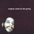 Come on Die Young