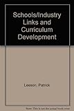 Schools/industry links and curriculum development