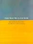 The Way We Live Now