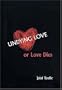 Undying Love, or Love Dies