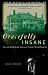 Gracefully Insane: The Rise and Fall of America