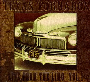 Texas Tornados - Live From The Limo - Zortam Music