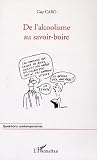 De l'alcoolisme au savoir-boire