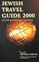 Jewish Travel Guide 2000: International Edition