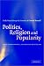 Politics, Religion and Popularity in Early Stuart Britain: Essays in Honour of Conrad Russell