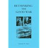 Rethinking the Good War