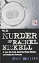 The Murder of Rachel Nickell (Blake's True Crime Library)