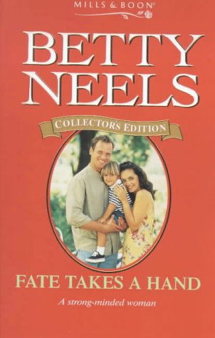 Fate Takes a Hand (Betty Neels Collector's Editions)
