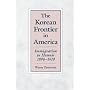 The Korean Frontier in America: Immigration to Hawaii 1896-1910