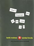 Whats Language Got To Do With It?