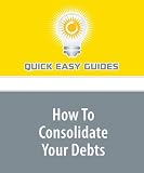 How To Consolidate Your Debts