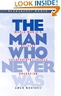 The Man Who...