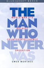 The Man Who Never Was