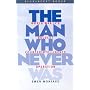 The Man Who Never Was: World War II's Boldest Counter-Intelligence Operation