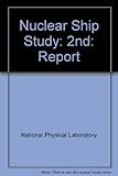 Second report on the Nuclear Ship Study