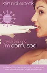 With This Ring, I'm Confused (Ashley Stockingdale)