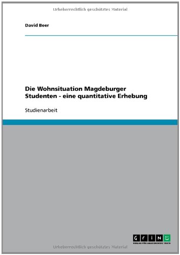 Die Wohnsituation Magdeburger Studenten - eine quantitative Erhebung