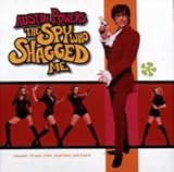 Austin Powers: The Spy Who Shagged Me - Music from the Motion Picture